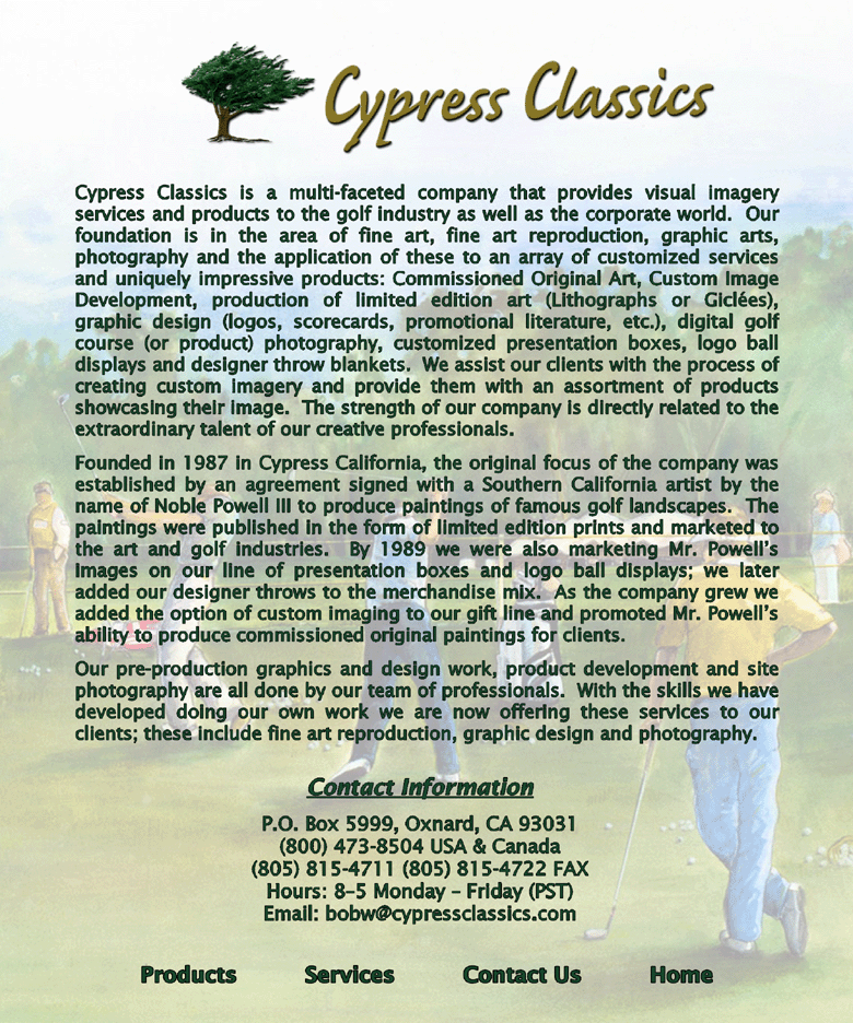 Cypress Classics Company History and Information Cypress